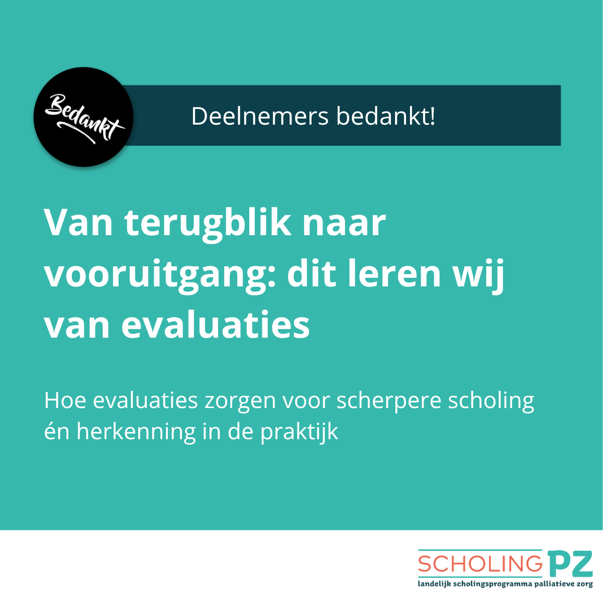 Deelnemers evaluaties bedankt